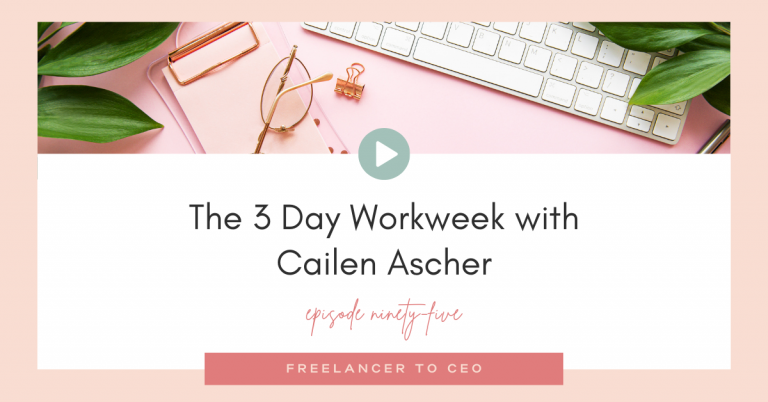 The 3 Day Workweek with Cailen Ascher