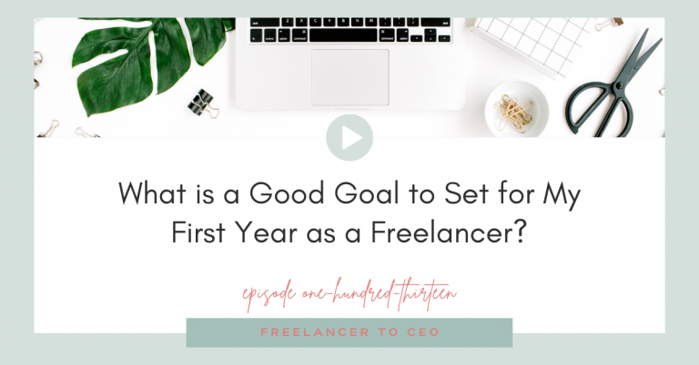 What is a Good Goal to Set for My First Year as a Freelancer?
