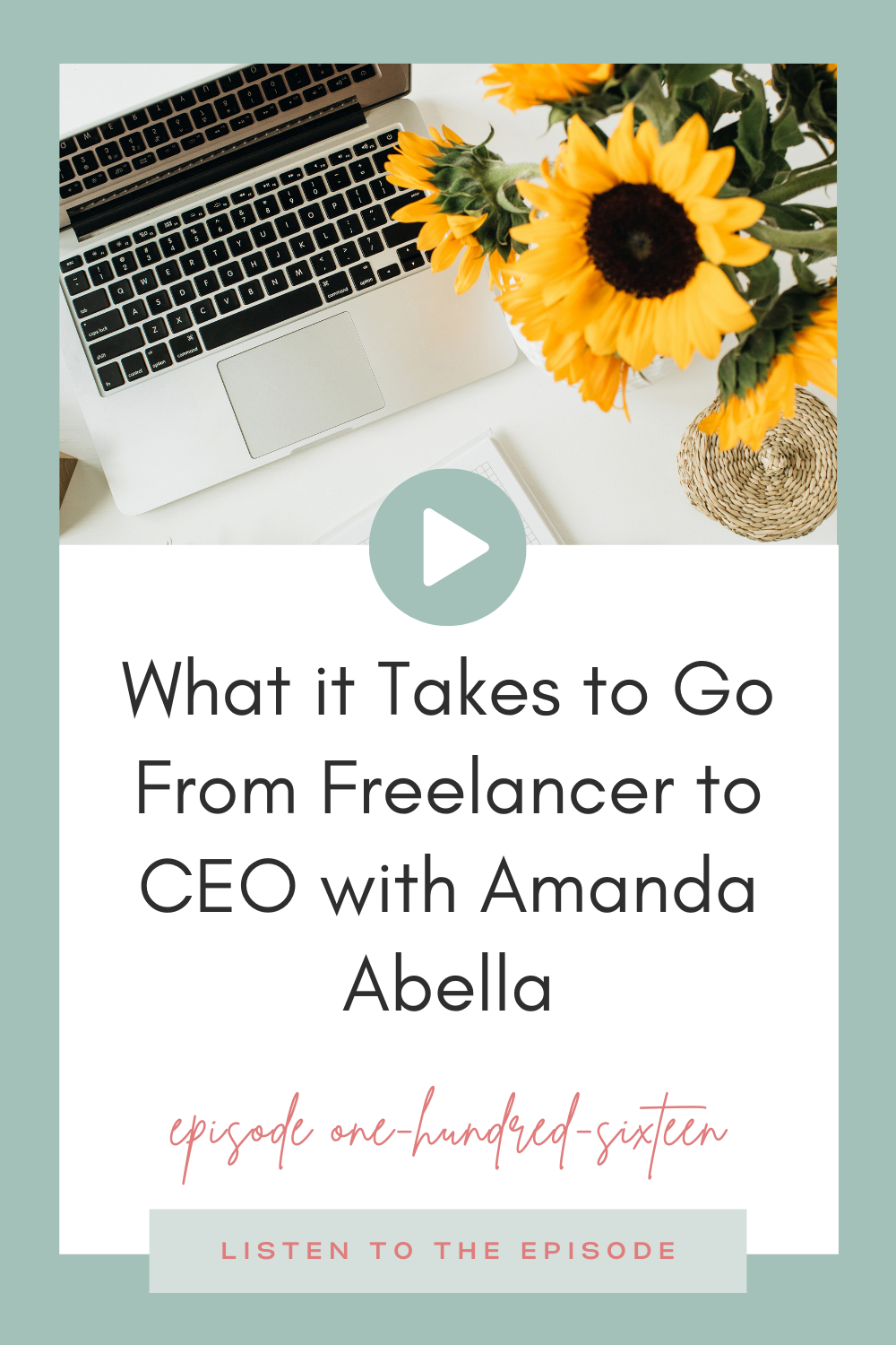What it Takes to Go From Freelancer to CEO with Amanda Abella