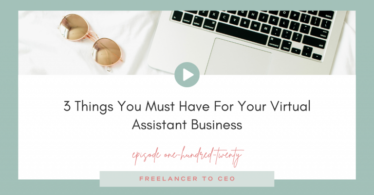 3 Things You Must Have For Your Virtual Assistant Business