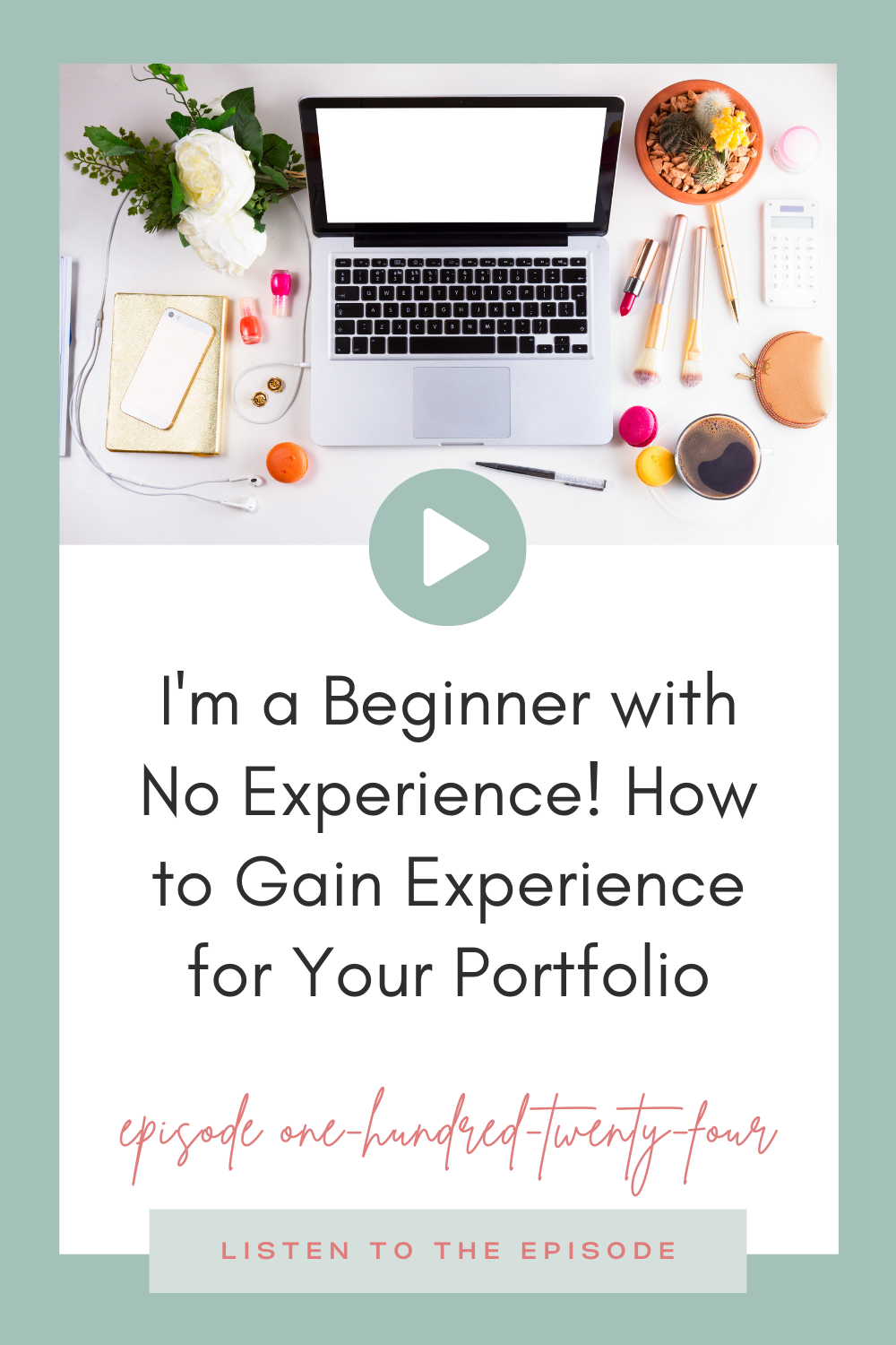 I'm a Beginner with No Experience! How to Gain Experience for Your Portfolio