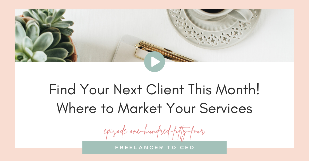 Find Your Next Client This Month! Where to Market Your Services ...