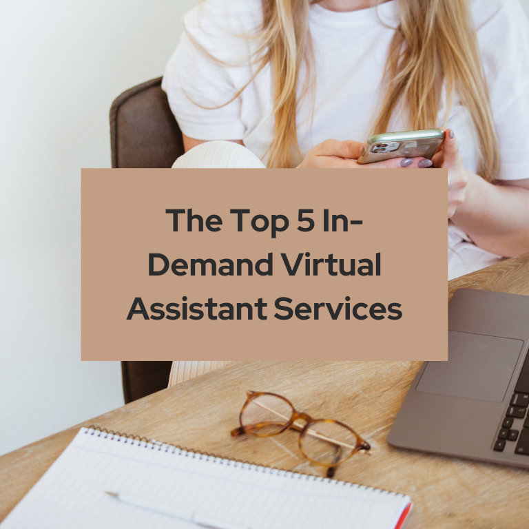 The Top 5 In-Demand Virtual Assistant Services