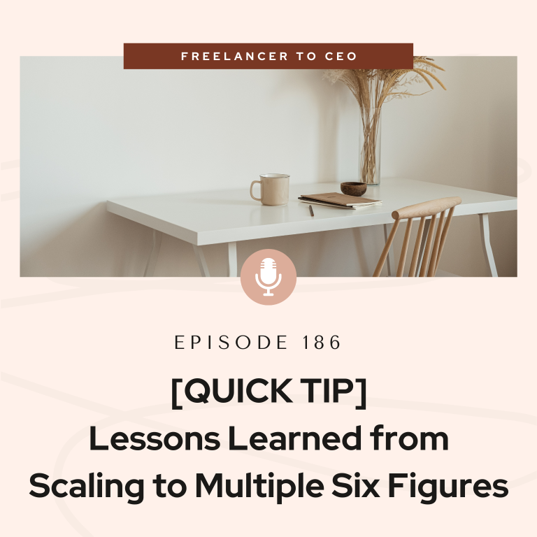[QUICK TIP] – Lessons Learned from Scaling to Multiple Six Figures