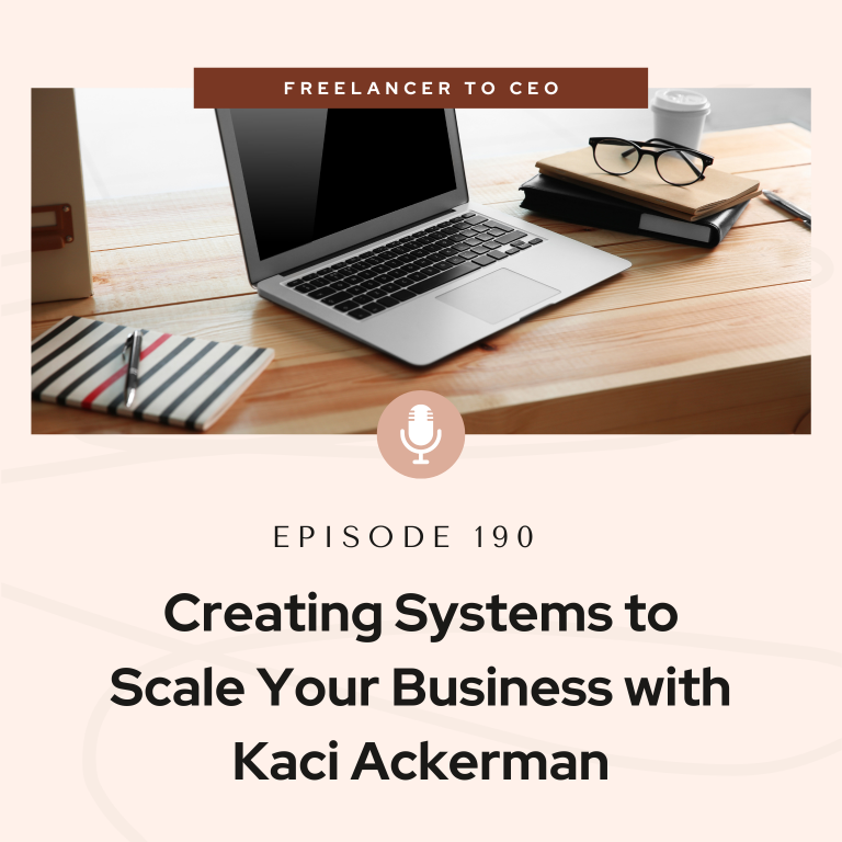 Creating Systems to Scale Your Business with Kaci Ackerman