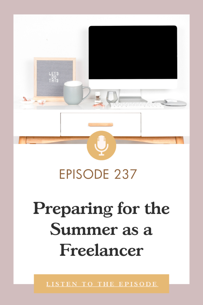 Preparing for the summer as a freelancer